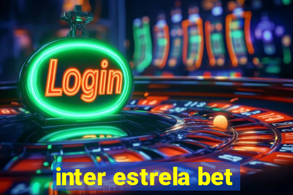 inter estrela bet